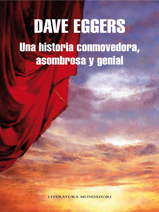 Title details for Una historia conmovedora, asombrosa y genial by Dave Eggers - Wait list